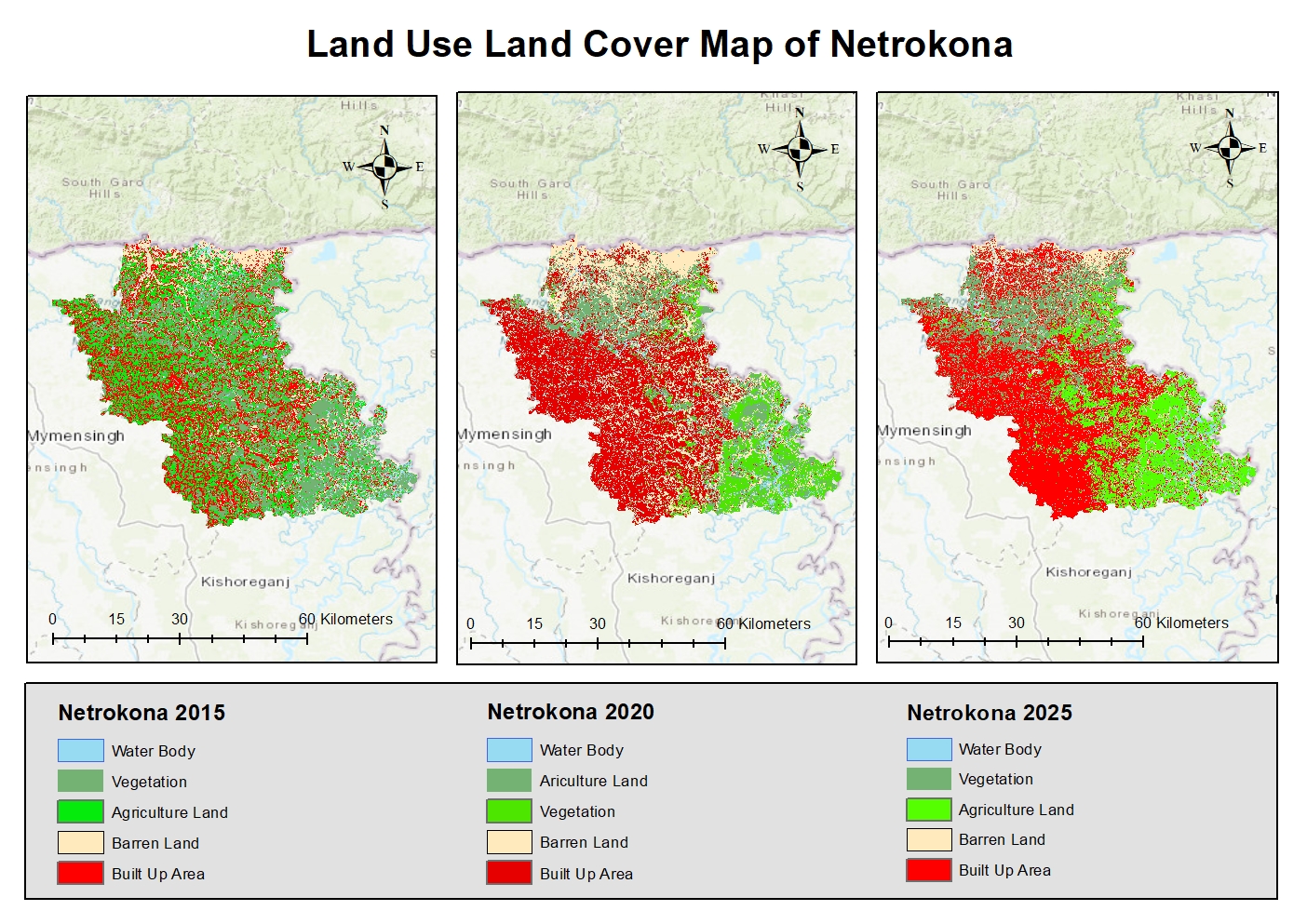 Land Use Land Cover maps of Netrokona district for 2015, 2020, and 2025, showing water body, vegetation, agriculture, barren land, and built-up area classes